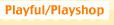 Playful/Playshop